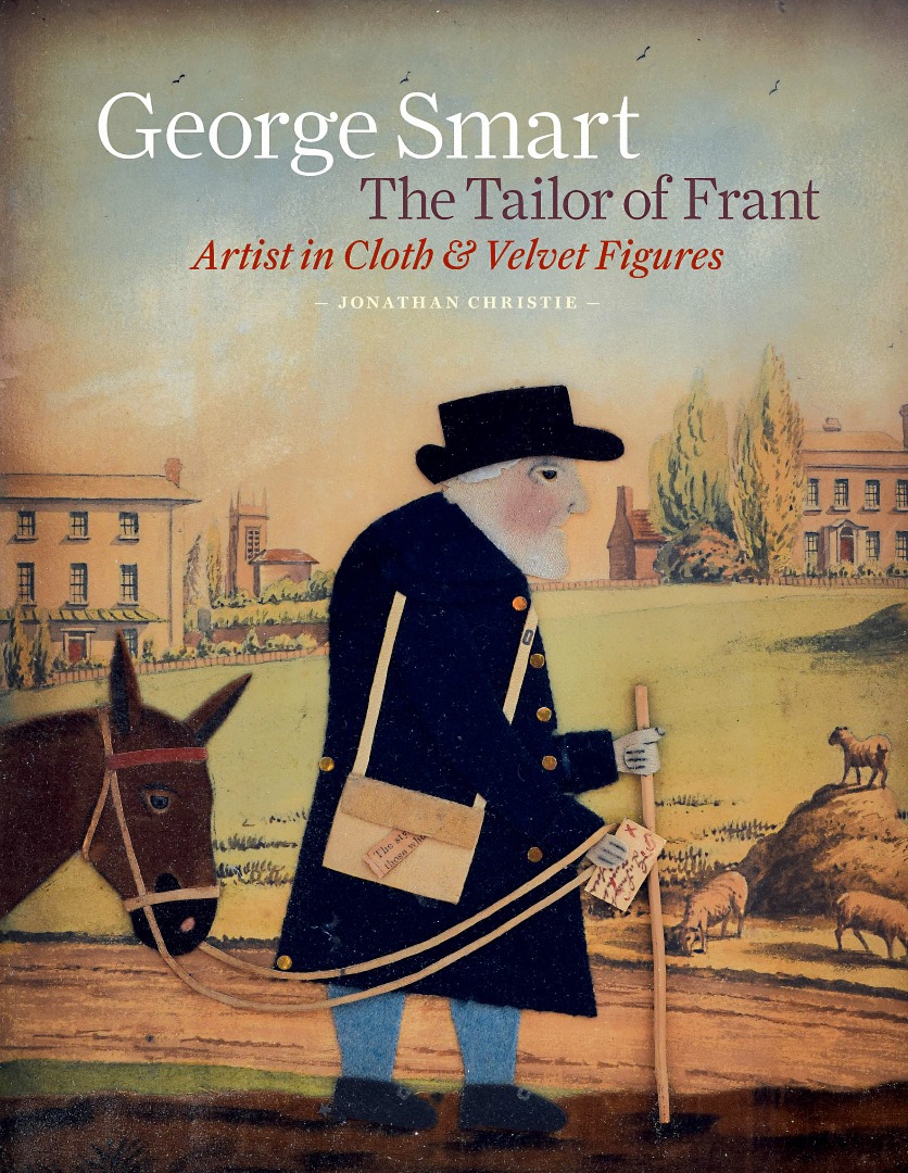 Cover image of George Smart the Tailor of Frant by Jonathan Christie